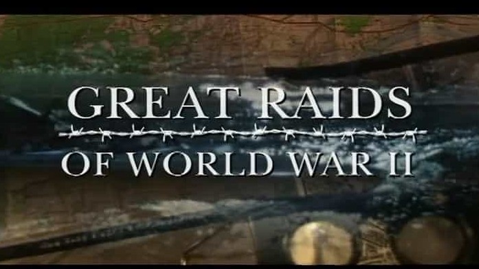 BBC纪录片《二次世界大战之海陆空突袭 Great Raids of World War II 2006》全6集 英语无字 标清纪录片