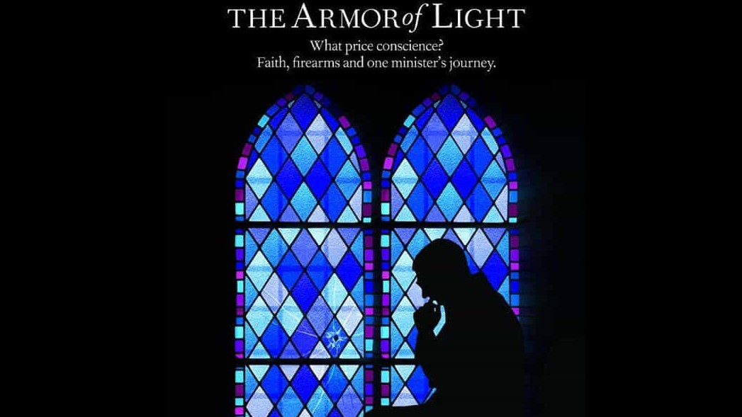 美国纪录片《真光的盔甲 The Armor of Light 2015》英语中字 720P高清下载