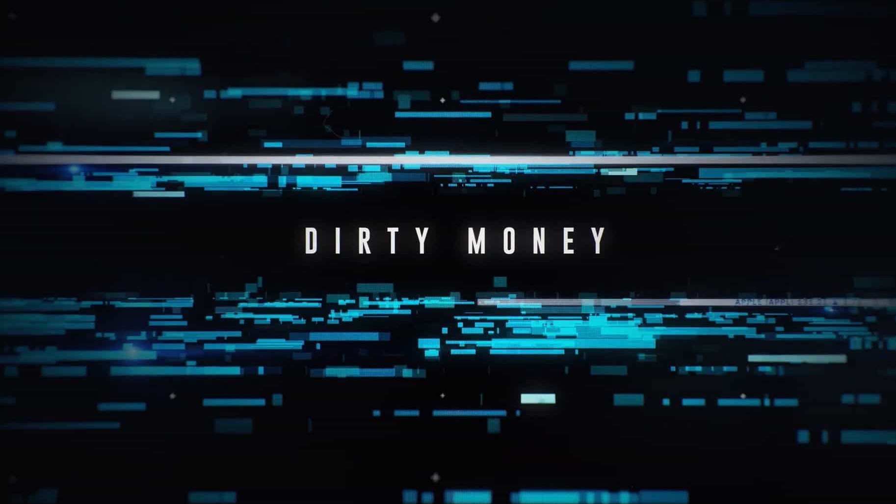 Netflix纪录片/资本背后骗局《黑钱 Dirty Money 2018》第1-2季 全11集 英语中字 1080P高清下载