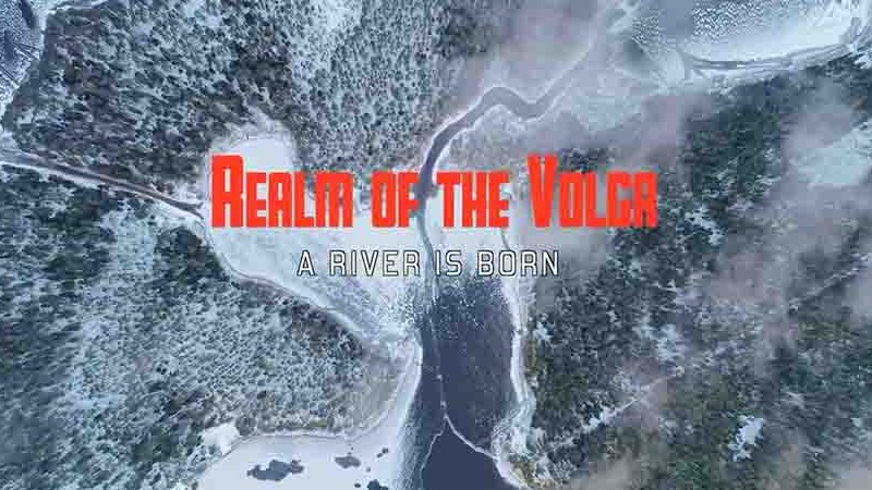 ZDF纪录片《伏尔加流域 Realm of the Volga 2019》第一季全2集 英语英字 1080p高清下载