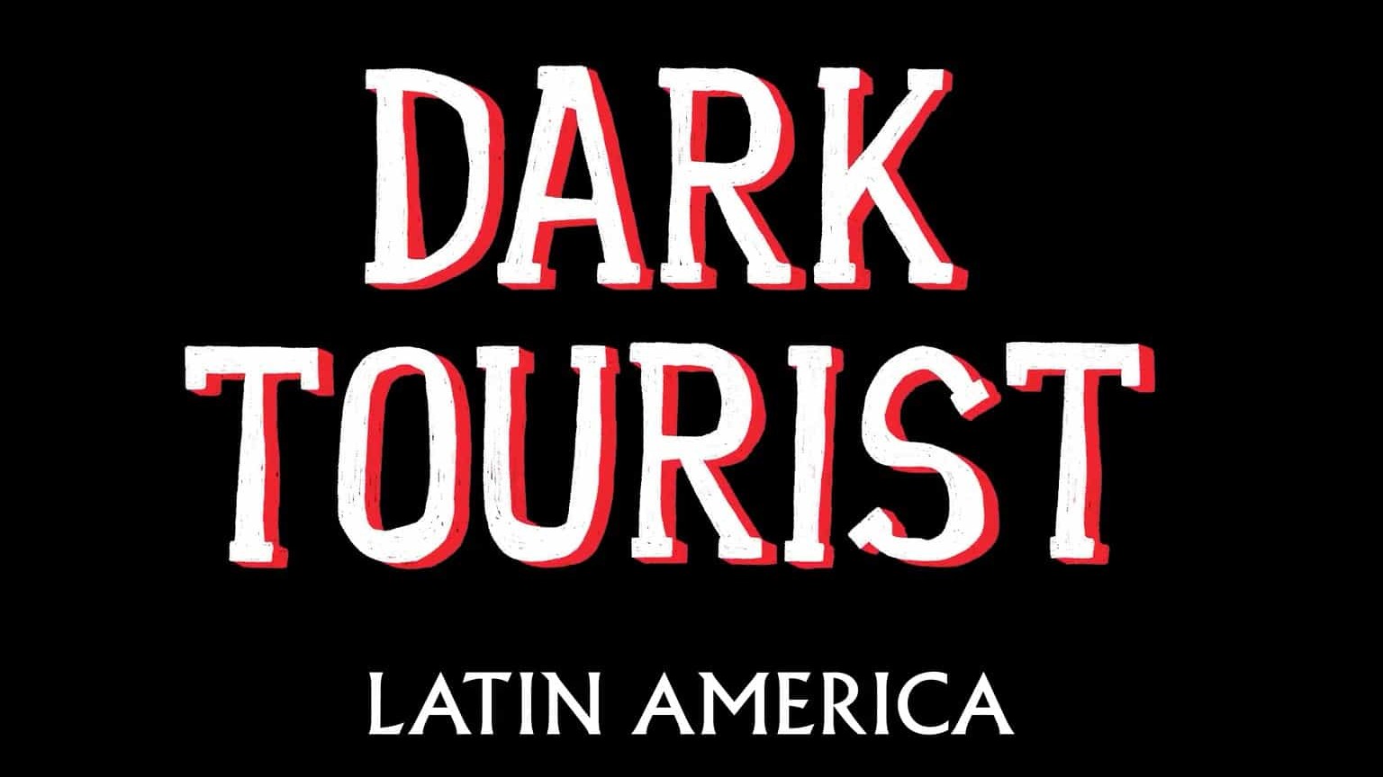 Netflix纪录片/世界各地恐怖景点《黑暗系游客/黑色旅人/非一般旅程 Dark Tourist 2018》全8集 英语中字  1080P高清下载