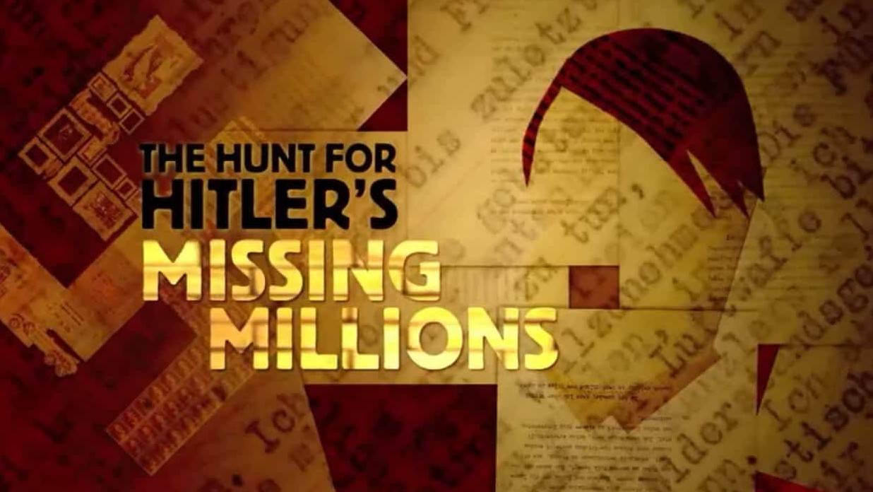 BBC纪录片《希特勒百万遗产追踪 The Hunt for Hitler’s Missing Millions 2014》英语中英双字 720P高清下载