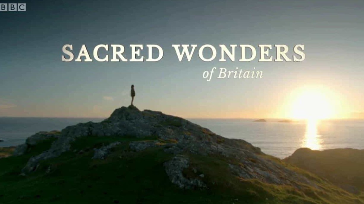 BBC纪录片《不列颠神圣古迹 Sacred Wonders Of Britain》全3集 英语英字 1080P高清网盘下载