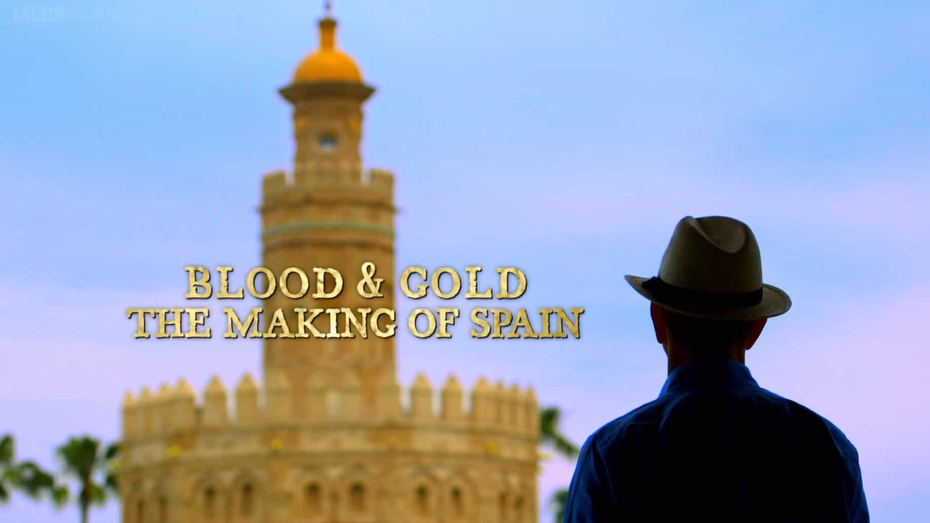 BBC纪录片《鲜血与黄金：铸就西班牙 Blood And Gold: The Making Of Spain With Simon Sebag Montefiore 2015》全3集 英语中字 1080P高清下载
