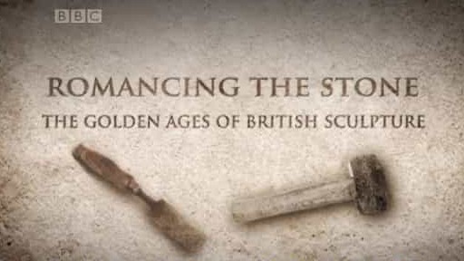 BBC纪录片《英国雕塑的黄金时代 Romancing the Stone: The Golden Ages of British Sculpture 2011》全2集 英语中英双字 720p高清下载