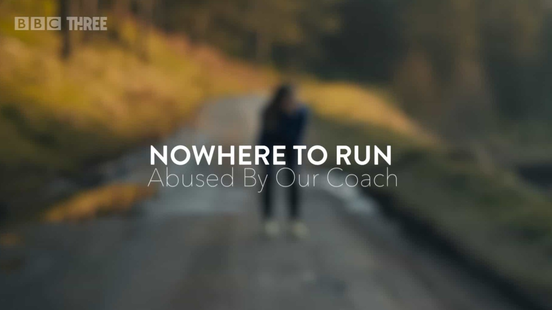 BBC纪录片《无处可逃：被我们的教练虐待 Nowhere to Run: Abused by our Coach 2021》英语英字 1080P高清下载