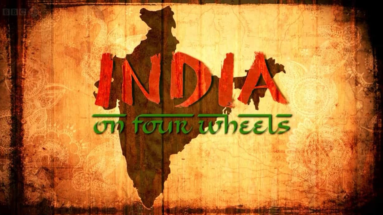 BBC纪录片《驾车看印度 India On Four Wheels》全2集 英语中字 720P高清下载