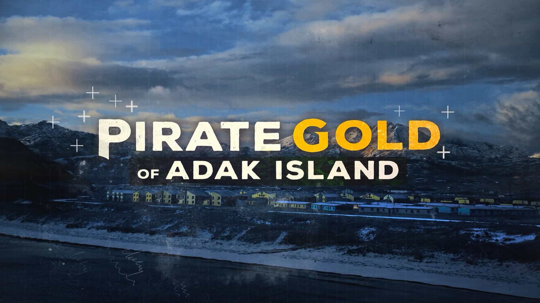 Netflix纪录片《埃达克岛海盗宝藏 Pirate Gold of Adak Island 2022》第1季全8集 英语多国中字 1080P高清网盘下载