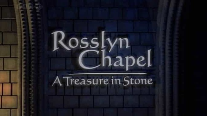 BBC纪录片《罗斯林大教堂 巨石中的财富 Rosslyn Chapel A Treasure in Stone》全1集 英语双字 720p高清网盘下载 