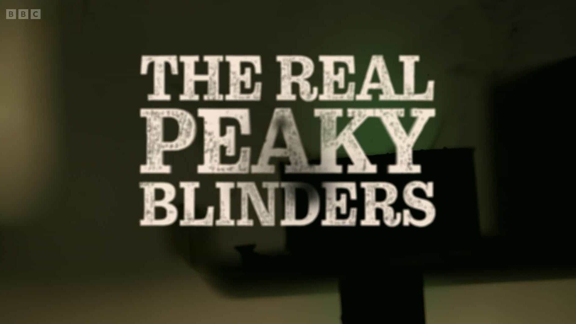 BBC纪录片《真正的剃刀党/真正的浴血黑帮 The Real Peaky Blinders 2022》全2集 英语中字 1080P高清网盘下载