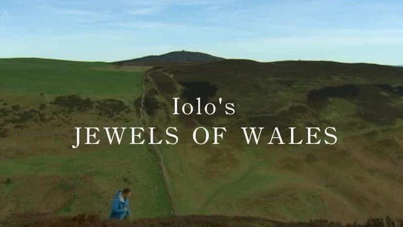 BBC纪录片《威尔士瑰宝 Iolos Jewels of Wales》全4集 英语双字 720p高清网盘下载