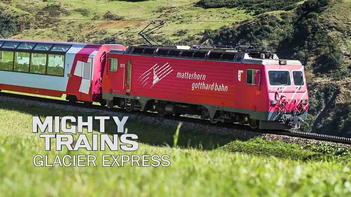 人类伟大工程制造纪录片《火车巨无霸 MIGHTY TRAINS GLACIER EXPRESS》第1季 英语中字 1080P高清网盘下载