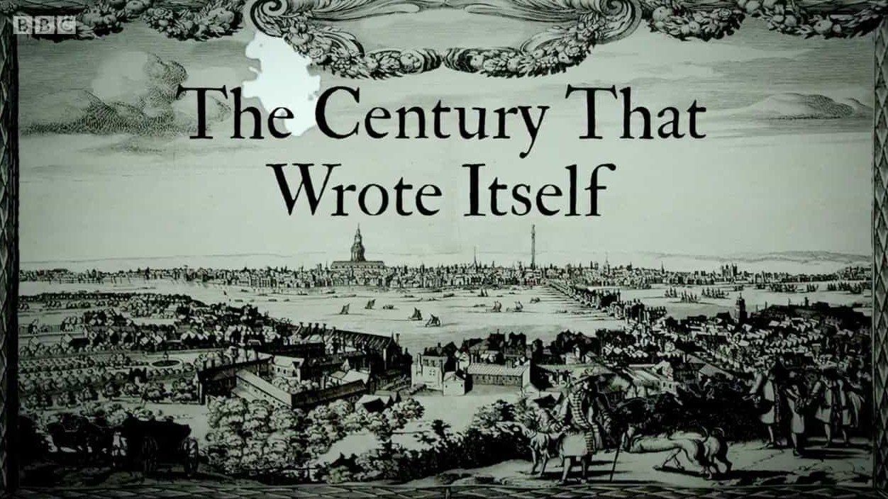 BBC纪录片《书写自我的十七世纪 The Century That Wrote Itself 2013》全3集 英语英字 720P高清网盘下载 