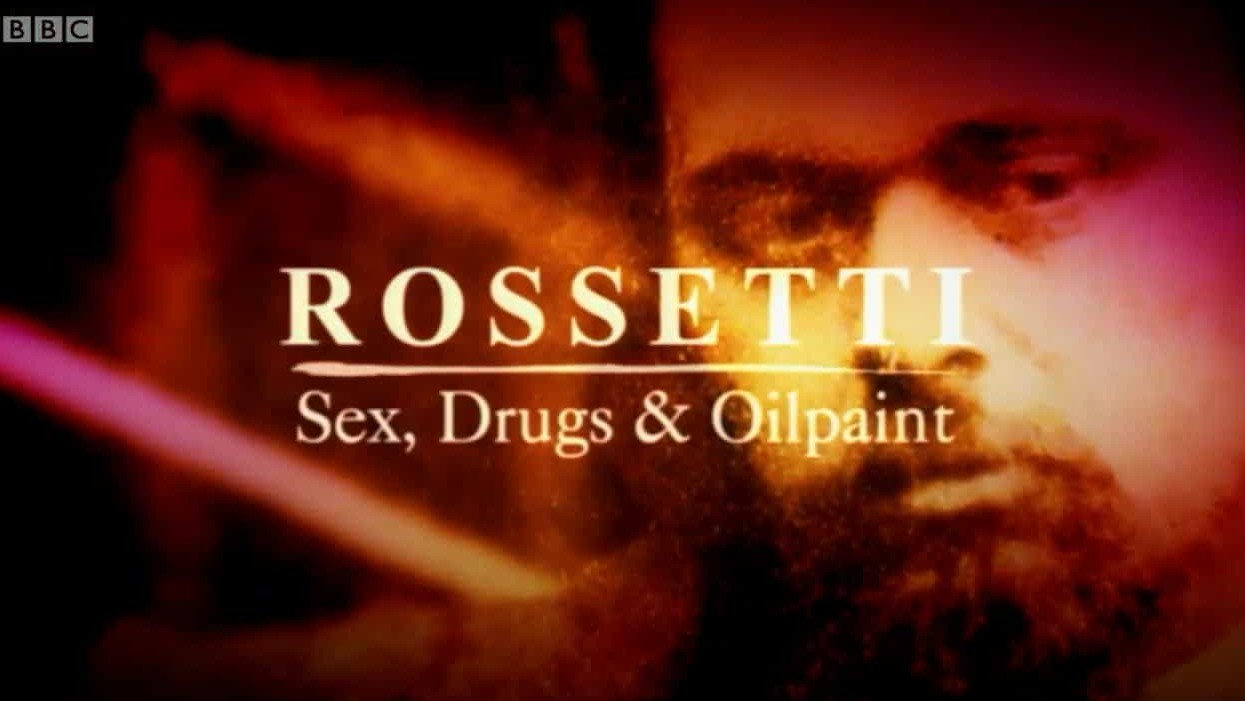 BBC纪录片《罗塞蒂：欲与艺 Rossetti Sex Drugs and Oil Paint 2003》全1集 英语中字 720P高清网盘下载