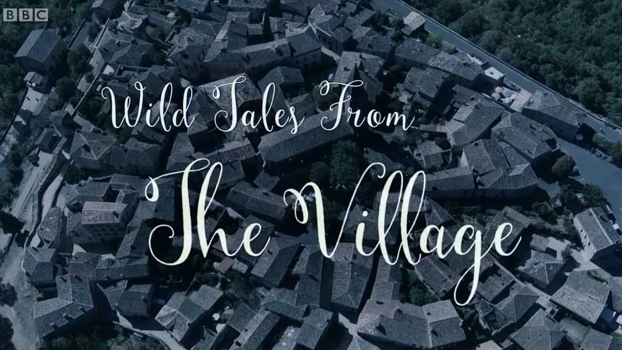 BBC纪录片《乡村动物传说/乡间趣事 Wild Tales From The Village 2016》全1集 英语外挂英字 720P高清网盘下载