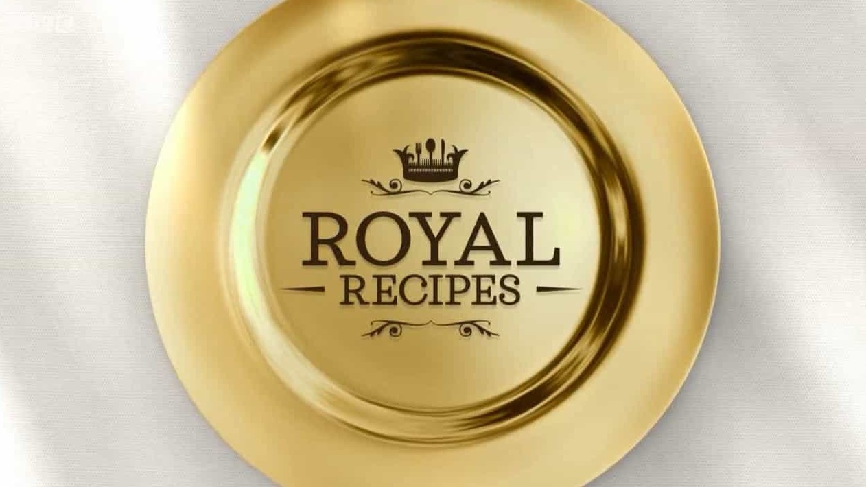 BBC纪录片《恢复皇家食谱 Royal Recipes 2017》第2季全15集 英语无字 720P高清网盘下载