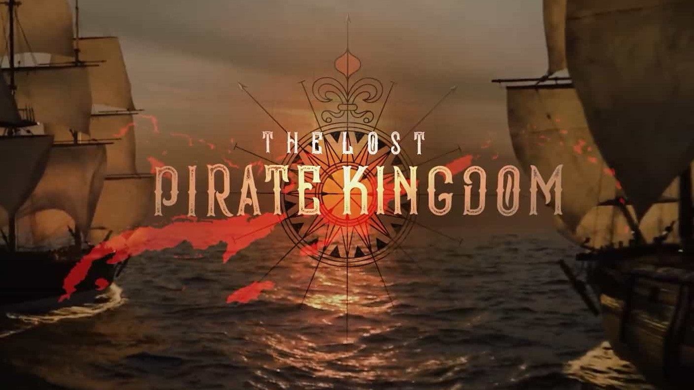 Netflix纪录片《失落的海盗王国 The Lost Pirate Kingdom》全6集 英语中字 1080P高清网盘下载