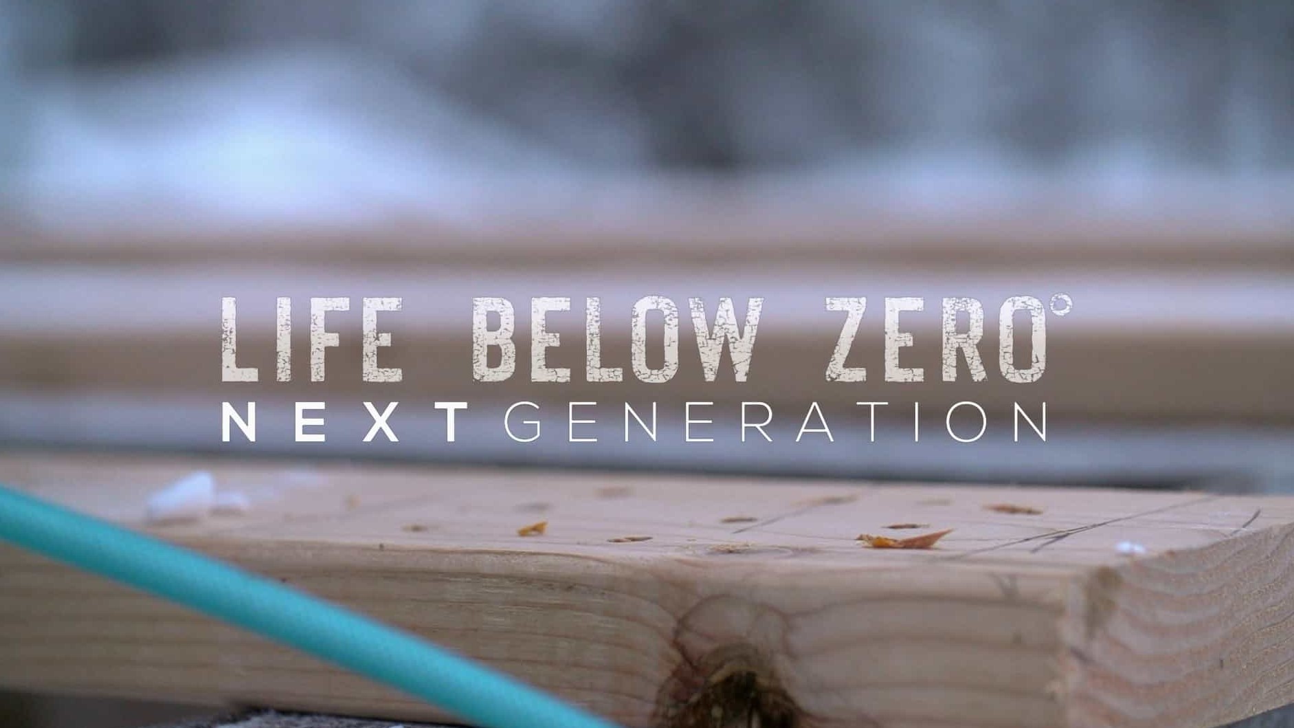 BBC/国家地理《零度以下的生活：下一代/零下极限生活 Life Below Zero: Next Generation 2020-2022》第1-3季全32集 英语中字 1080P高清网盘下载