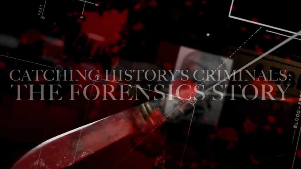 BBC纪录片《搜寻历史罪犯 法医的故事 Catching History