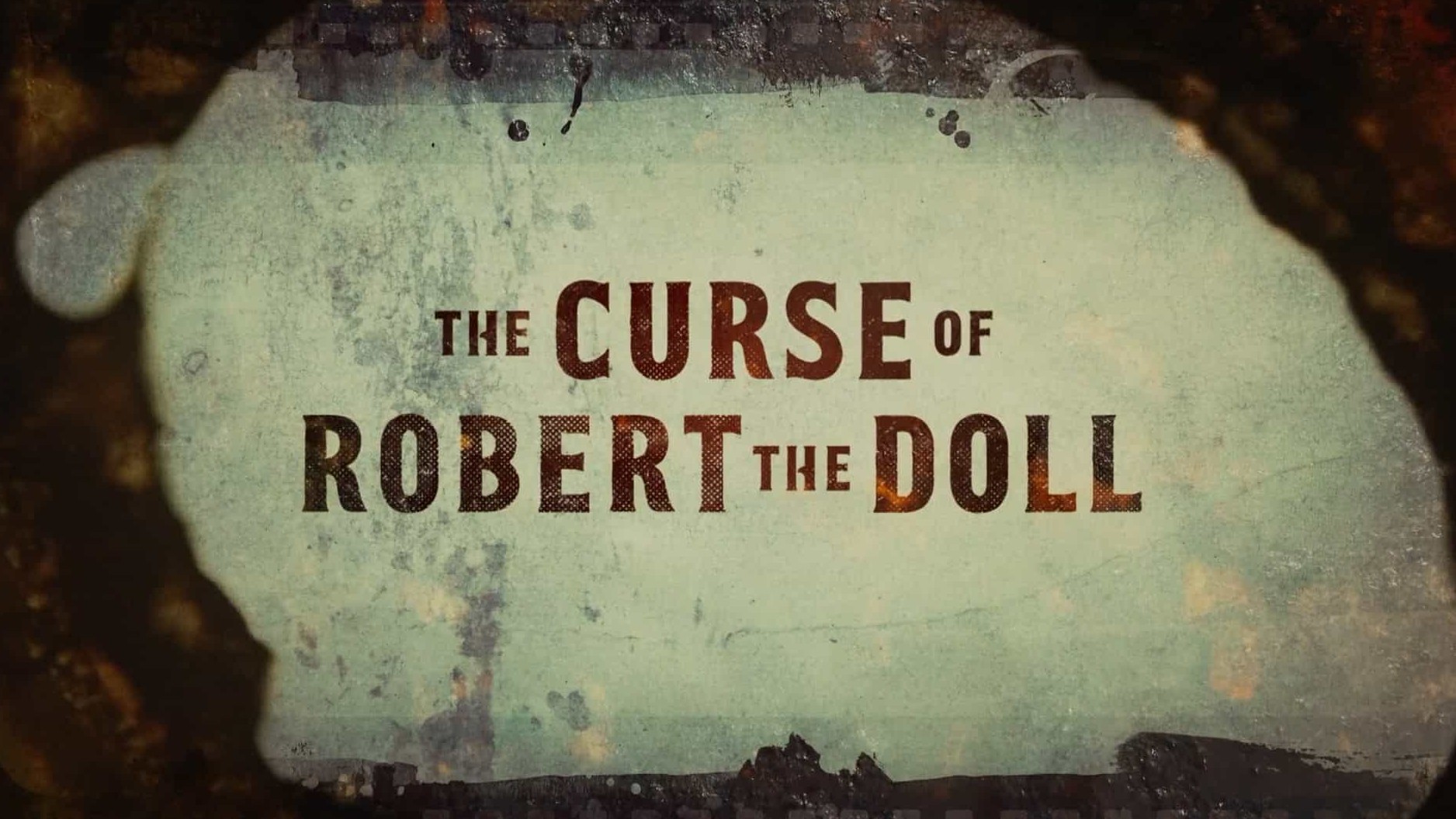 探索频道《娃娃罗伯特的诅咒/罗伯特的诅咒 The Curse of Robert the Doll 2022》全1集 英语中英双字 1080P高清网盘下载