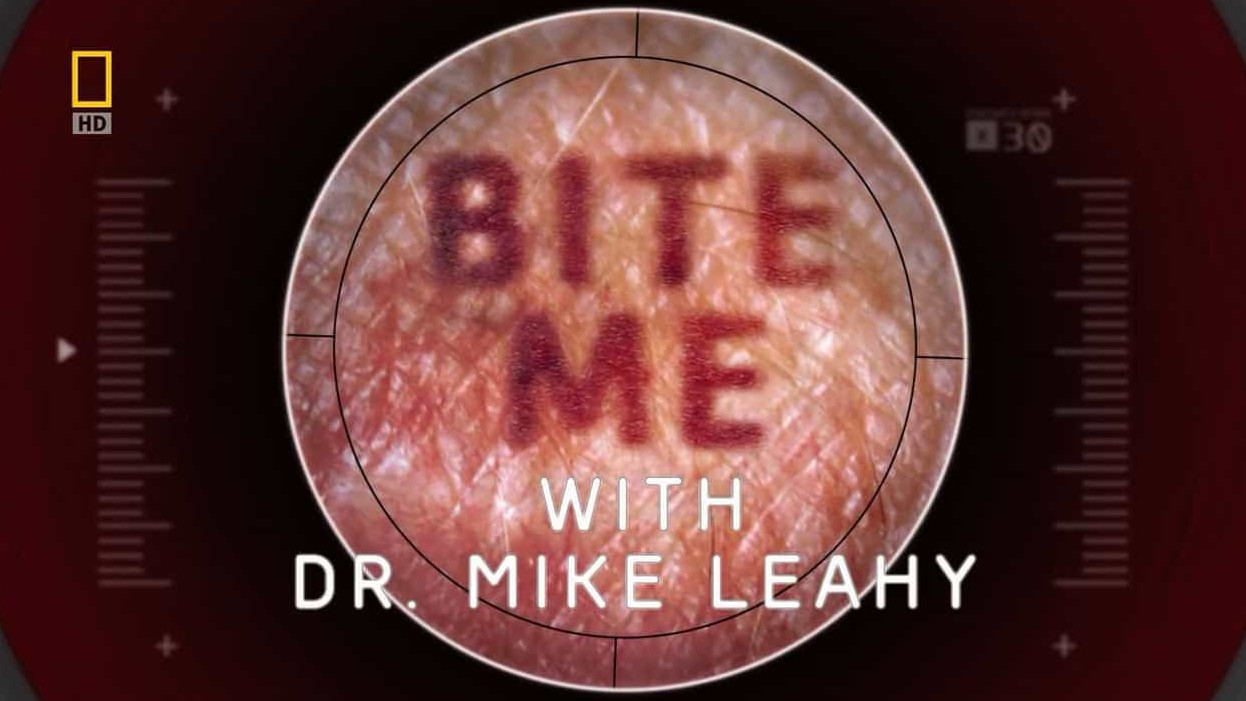 国家地理《动物奇兵系列 Bite Me With Dr. Mike Leahy》全1集 英语中字 720p高清网盘下载 