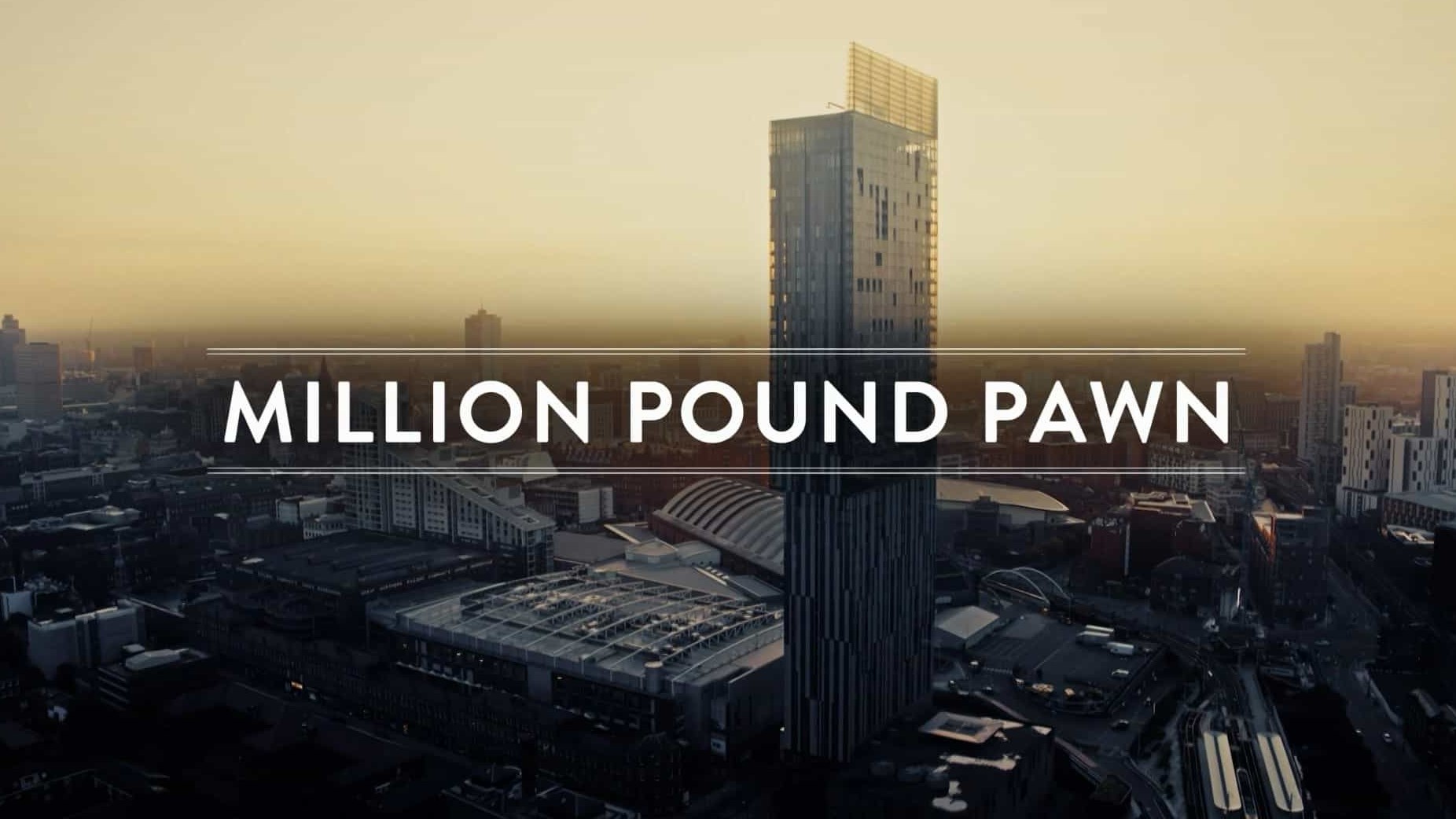 ITV纪录片《百万英镑典当 Million Pound Pawn 2022》第1-2季全8集 英语中英双字 1080P高清网盘下载