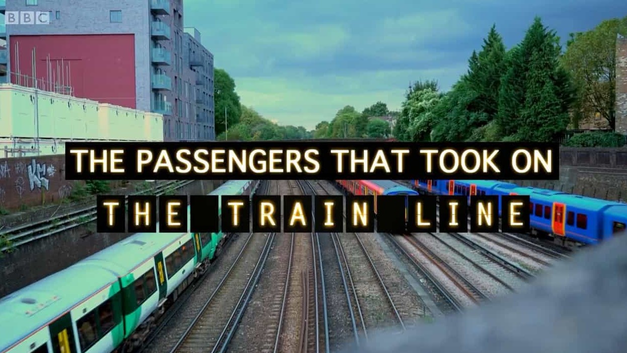 BBC纪录片《乘客经营铁路 The Passengers That Took On the Train Line 2017》全1集 英语外挂英字 720P高清网盘下载 