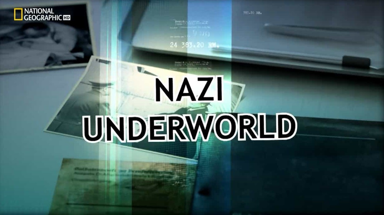 国家地理《纳粹秘辛：纳粹宝藏 Nazi Underworld: Nazi Gold 2013》全1集 英语中字 720P高清网盘下载