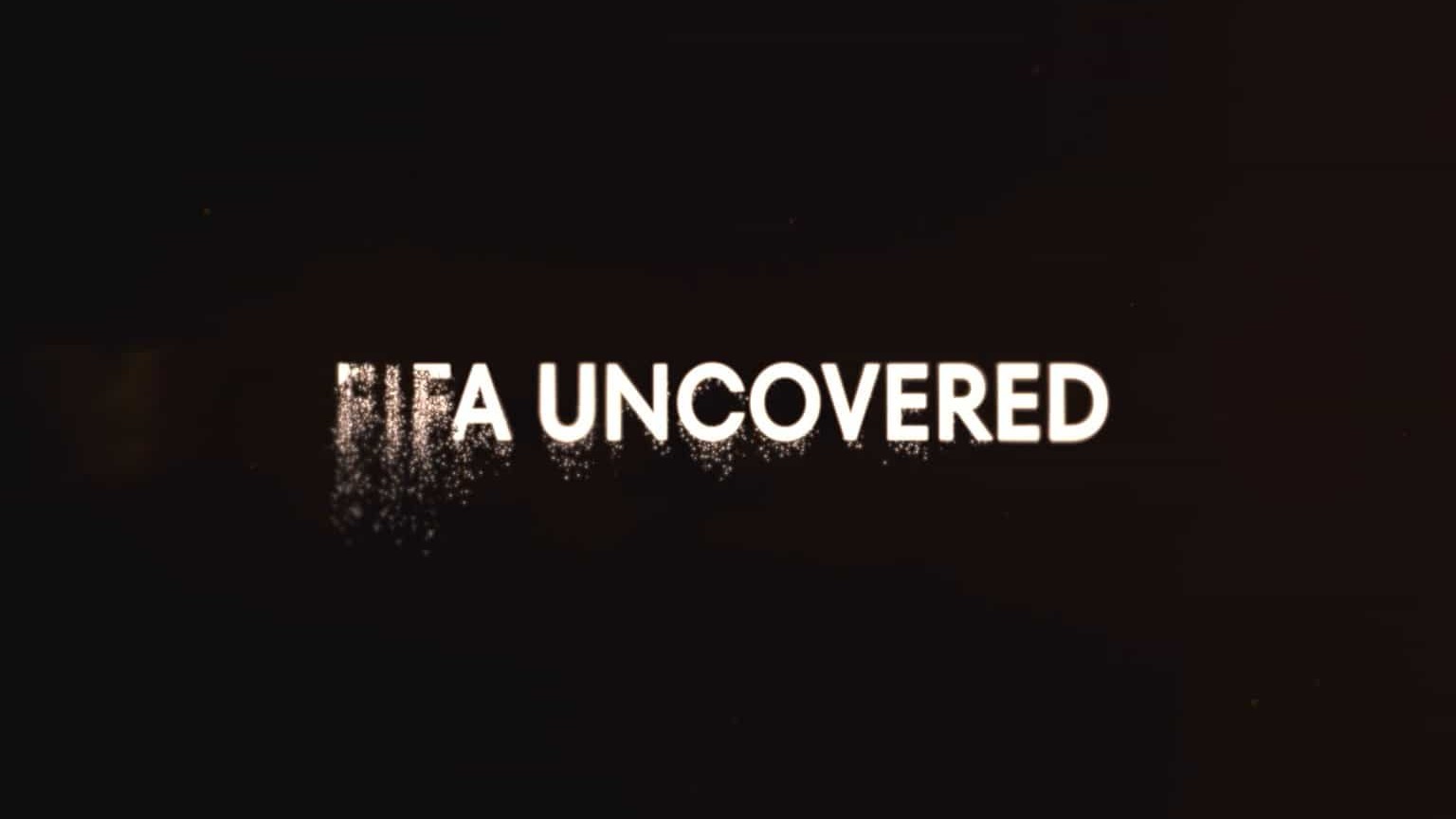 Netflix纪录片《国际足联揭秘：足球、金钱与权力 FIFA Uncovered 2022》全4集 英语中字1080P高清网盘下载