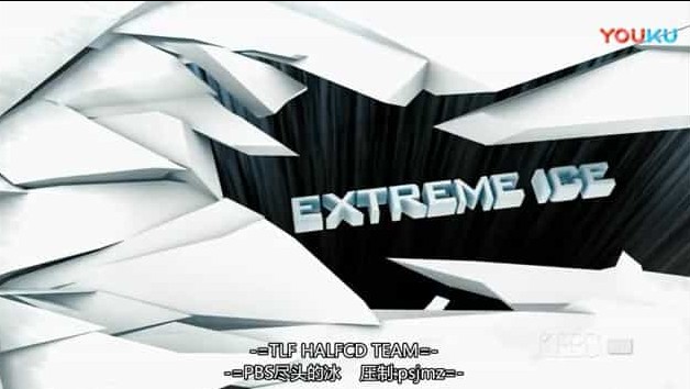 PBS纪录片《尽头的冰 Extreme Ice 2009》全1集 英语中字 720p高清网盘下载