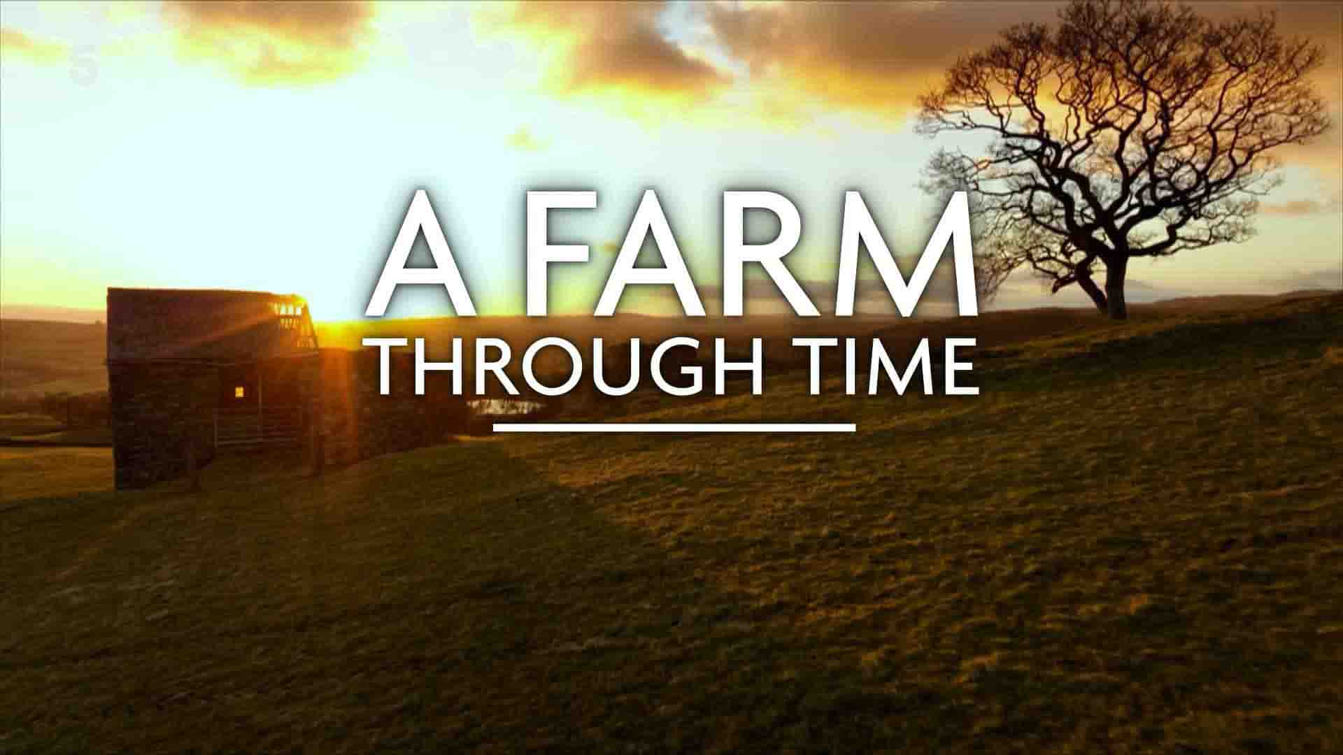 Ch5纪录片《穿越时空的农场 A Farm Through Time 2022》全3集 英语中英双字 1080P高清网盘下载
