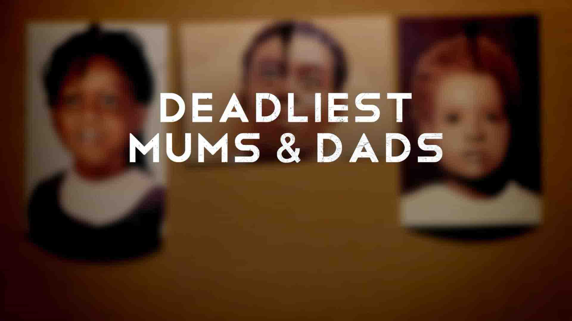 探索频道《致命父母/令人震惊的儿童被父母杀害的案件 Britain