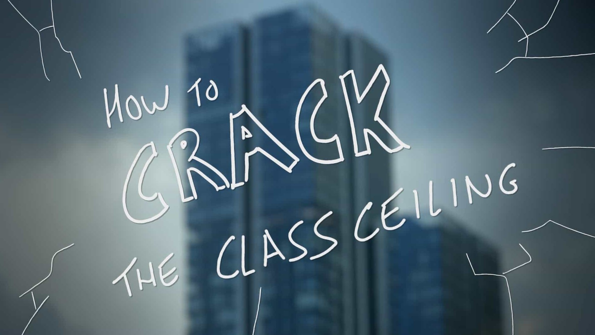 BBC纪录片《何打破阶级天花板 How to Crack the Class Ceiling 2022》全2集 英语中英双字  1080P高清网盘下载