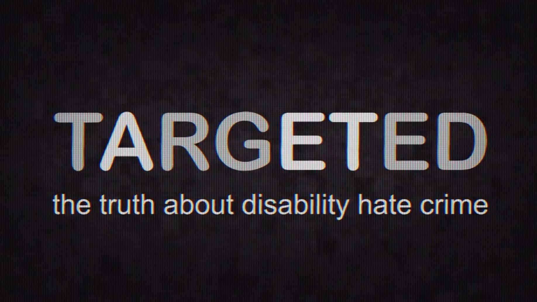 BBC纪录片《有针对性的：残障人士仇恨犯罪的真相 Targeted: The Truth about Disability Hate Crime 2021》全1集 英语中英双字 1080P高清网盘下载