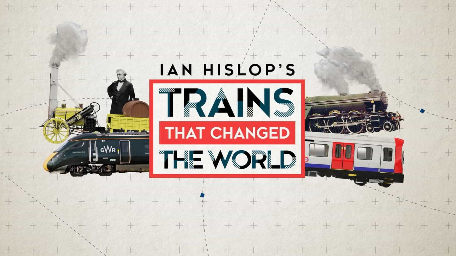 Ch5纪录片《改变世界的火车/伊安·西斯洛普：改变世界的火车 Ian Hislop: Trains That Changed the World 2021》第1季全4集 英语中英双字 1080P高清网盘下载