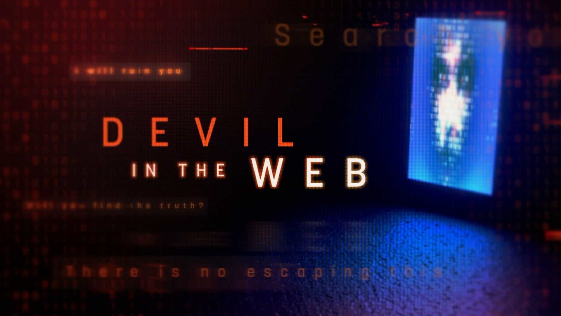 美国纪录片《网络中的恶魔 Devil In The Web 2022》全5集 英语英字 1080P高清网盘下载