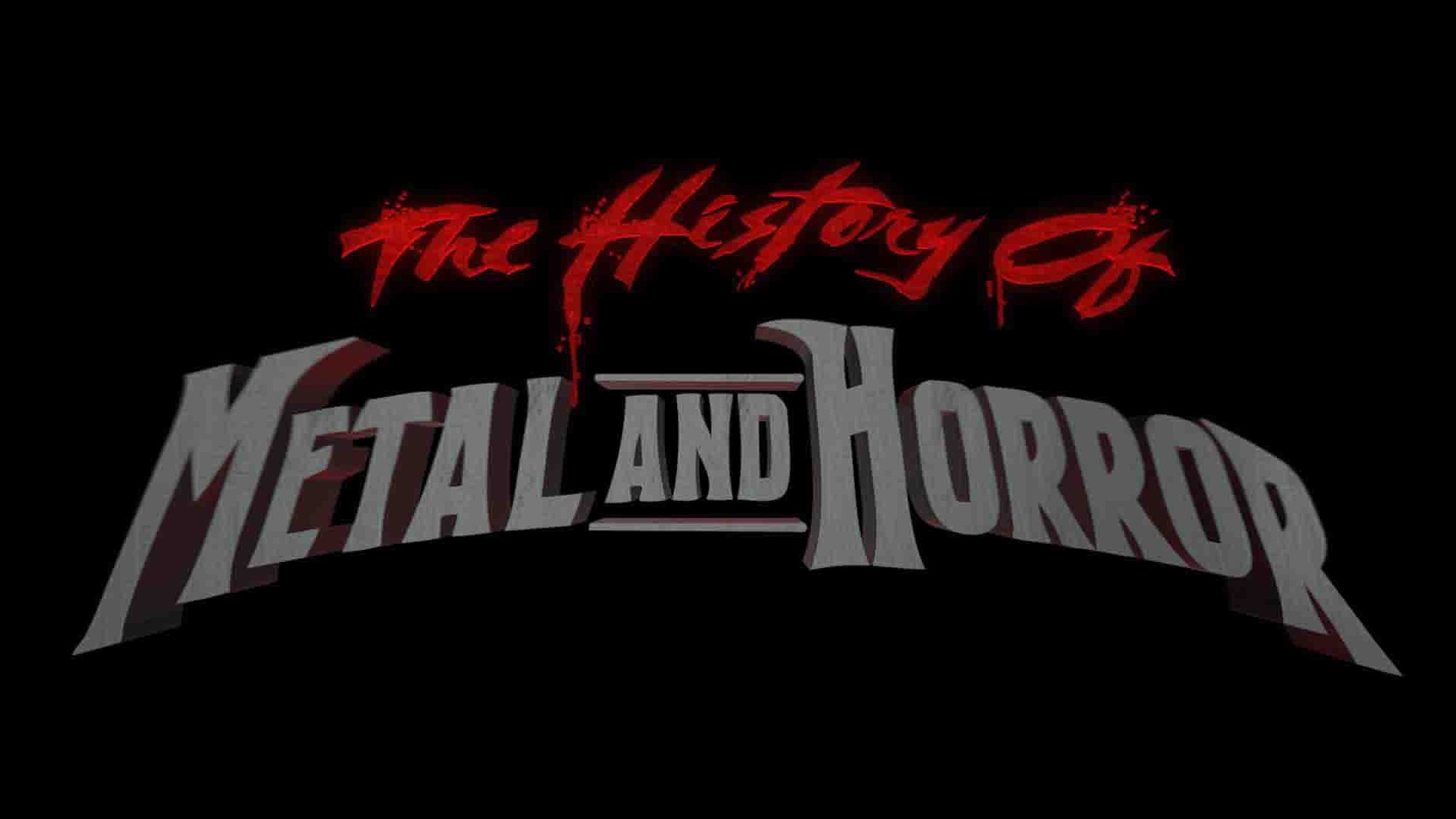 美国纪录片《金属和恐怖的历史 The History of Metal and Horror 2022》全1集 英语中英双字 1080P高清网盘下载