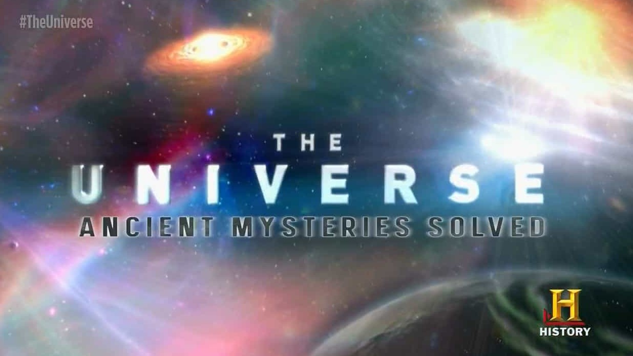 历史频道《宇宙:解开历史之谜 The Universe Ancient Mysteries Solved 2016》全6集 英语英字/国语中字 720P高清网盘下载
