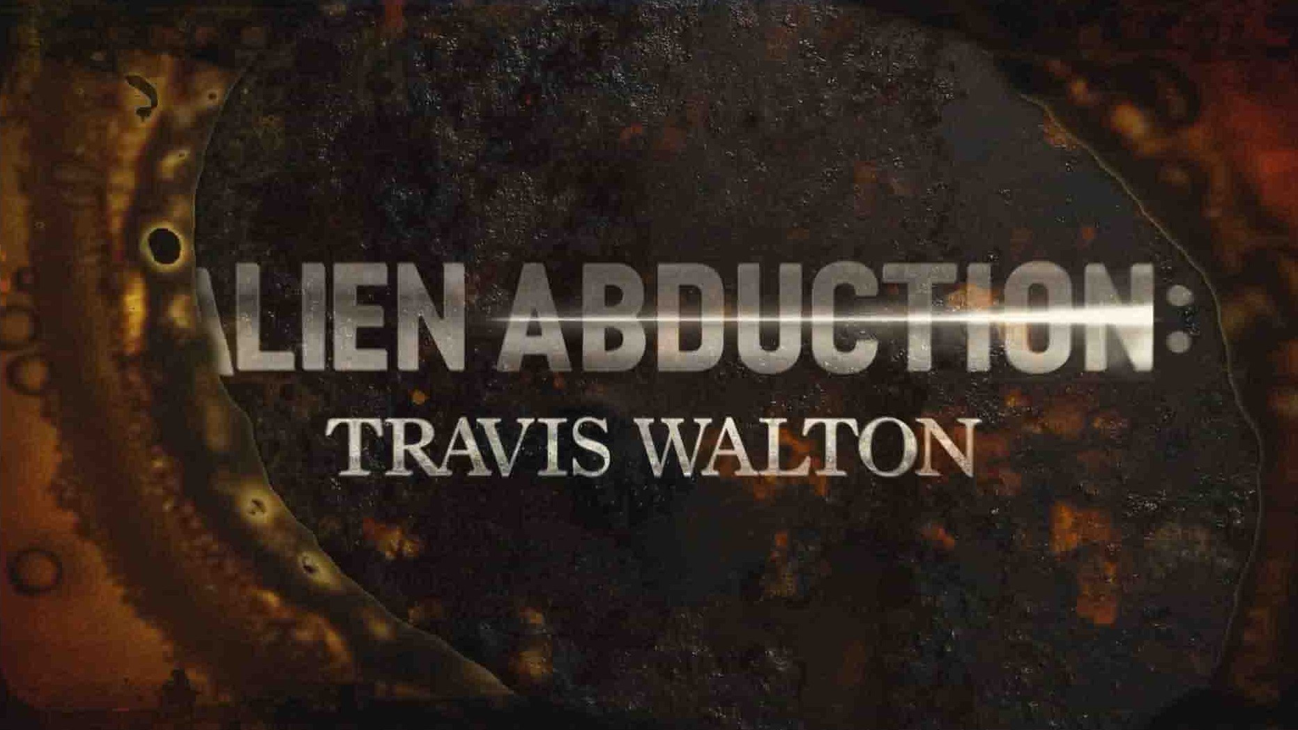 探索频道《外星人绑架：特拉维斯-沃尔顿 Alien Abduction: Travis Walton 2023》全1集 英语中英双字 1080P高清网盘下载