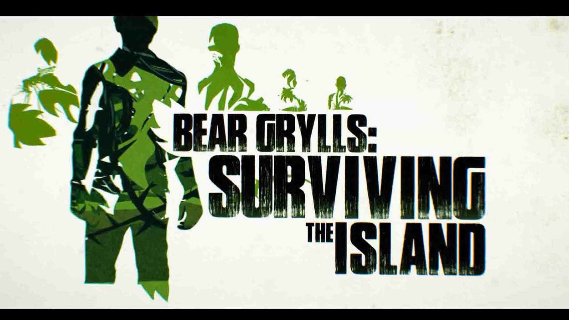 CH4纪录片荒野求生《贝尔的荒岛生存实验 The Island with Bear Grylls》第1-6季全43集 英语外挂中字 1080P高清网盘下载