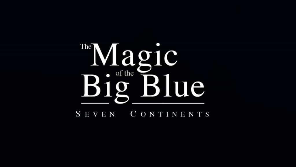 探索频道《奇幻蔚蓝海 The Magic Of The Big Blue》全7集 英语中字 720P高清网盘下载 