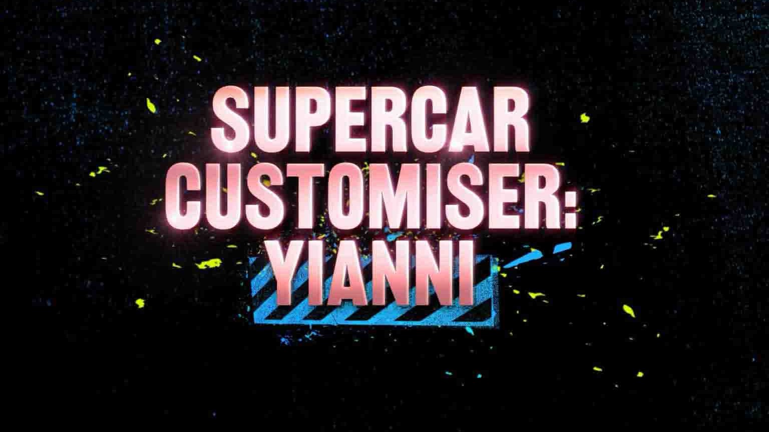 BBC纪录片《超跑改装师：扬尼 Yianni: Supercar Customiser》第1-3季全40集 英语中英双字 1080P高清网盘下载