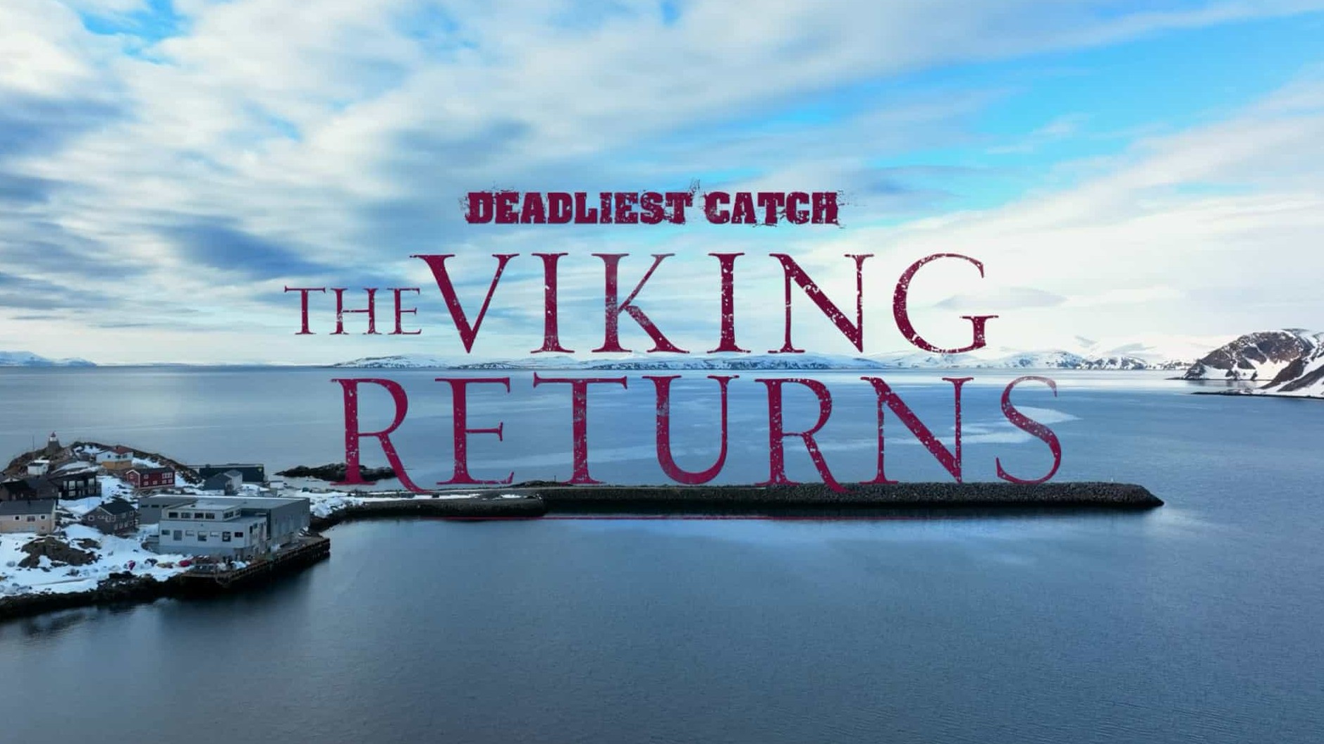 探索频道《渔人的搏斗：维京人回归/致命捕猎/渔人的搏斗/恶海捕蟹记/致命捕捞 Deadliest Catch: The Viking Returns 2022》第1季全11集 英语中英双字 1080P高清网盘下载