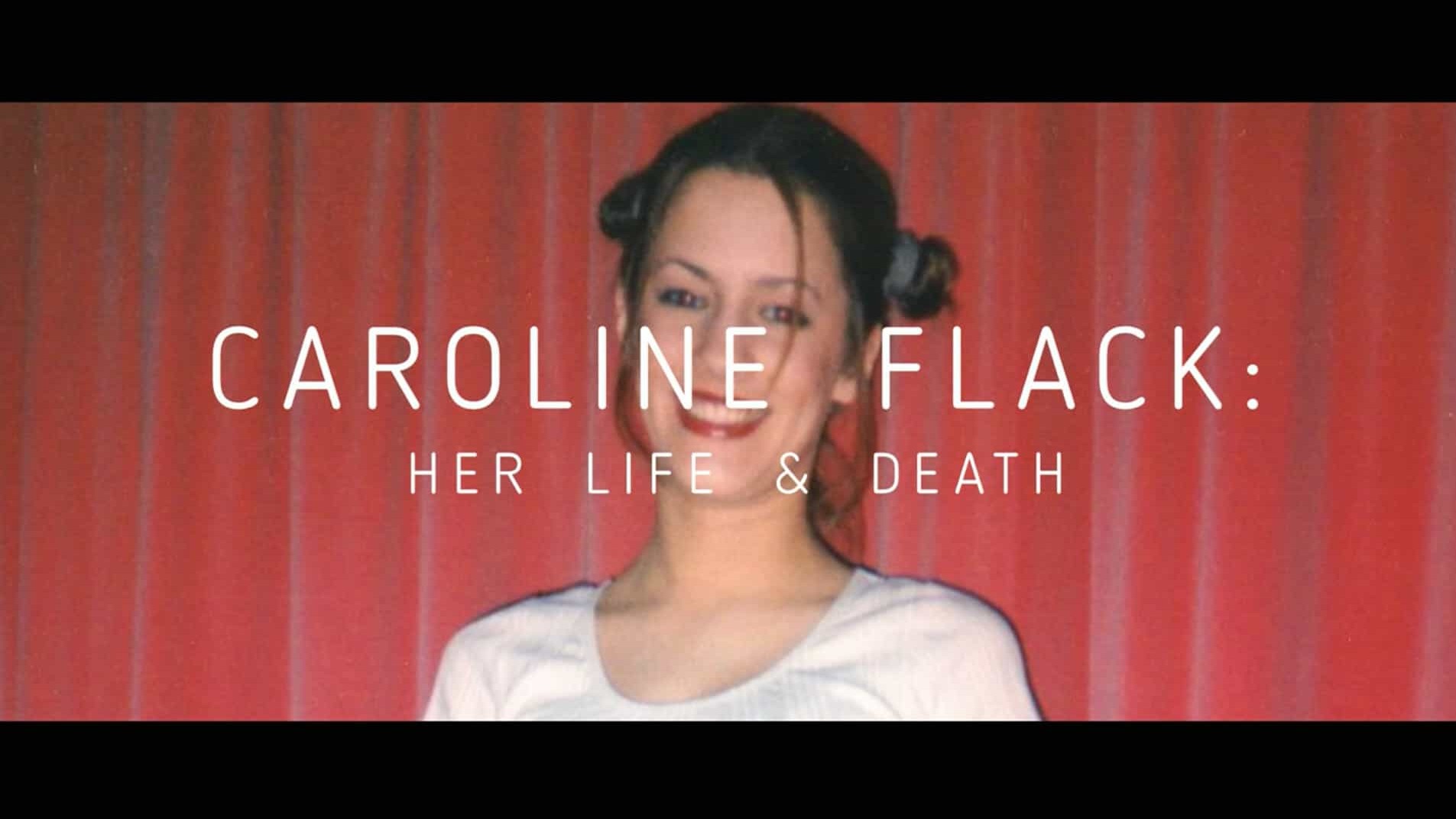 英国纪录片《卡罗琳·弗莱克：她的生与死 Caroline Flack: Her Life and Death 2021》全1集 英语中英双字 1080P高清网盘下载