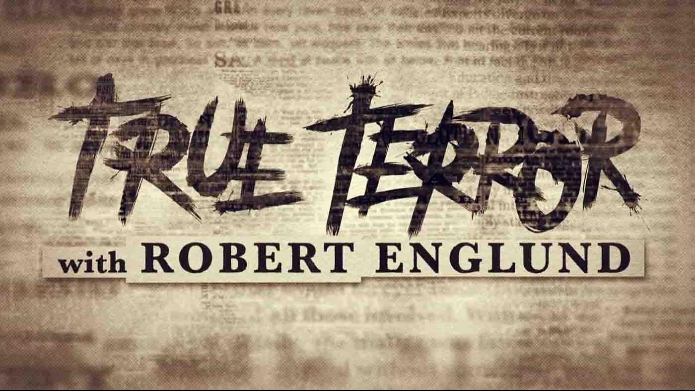 探索频道《罗伯特·恩格伦德的真正恐怖/历史的影子/Shadows of History True Terror With Robert Englund 2020》第1季全6集 英语中英双字 1080P高清网盘下载