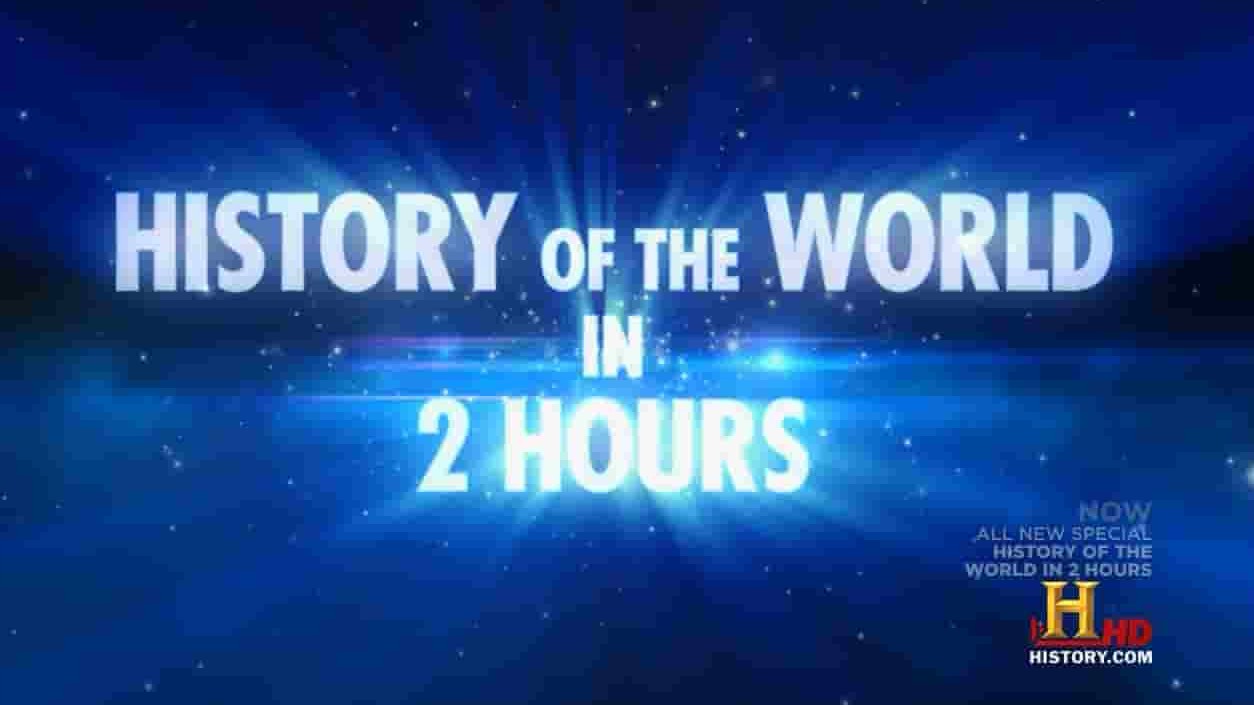 历史频道《两小时的世界历史 History of the World in 2 Hours》全1集 英语中字 720P高清网盘下载 