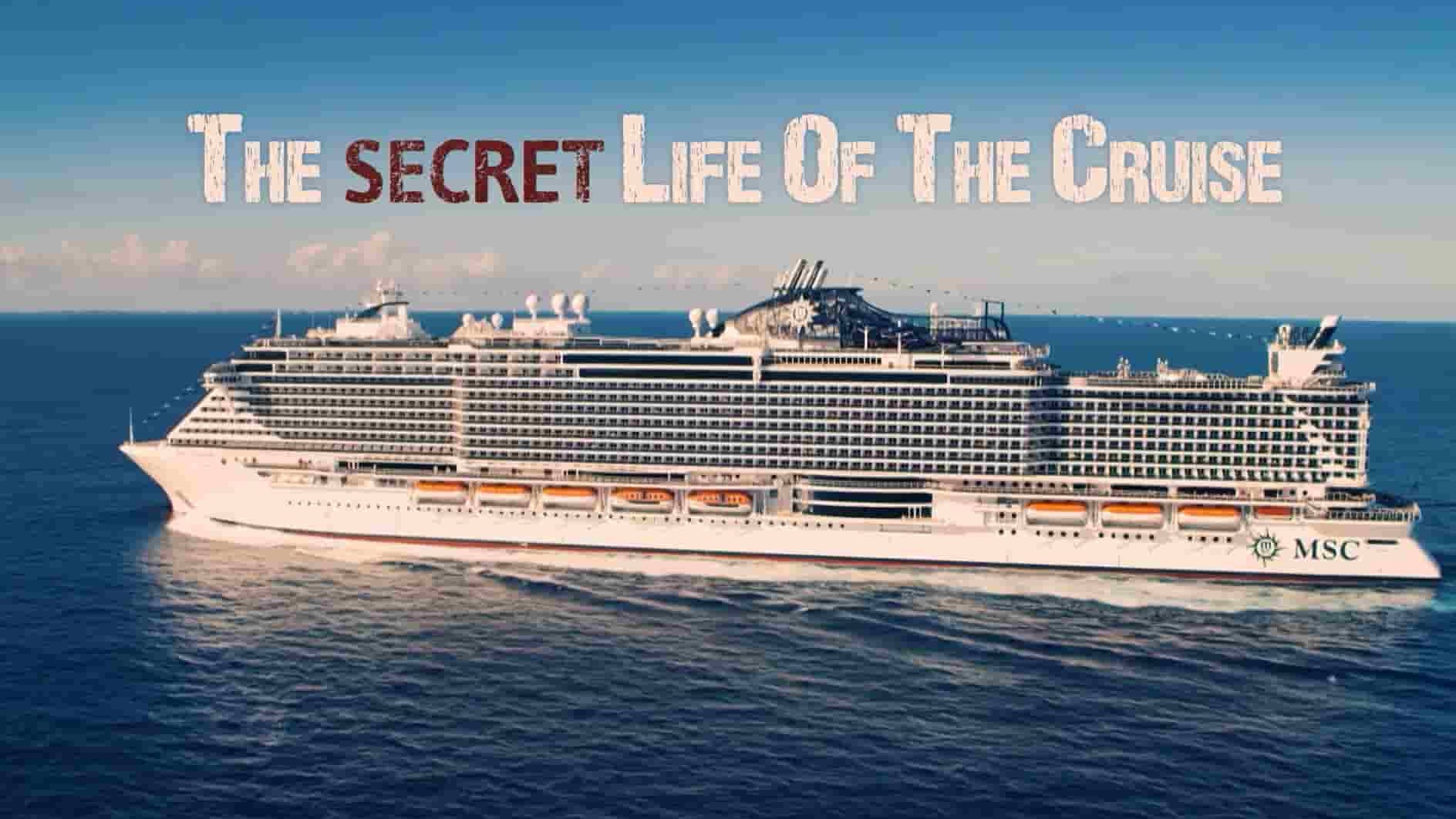 Ch5纪录片《游轮的秘密生活 The Secret Life of the Cruise 2018》全1集 英语中英双字 1080P高清网盘下载