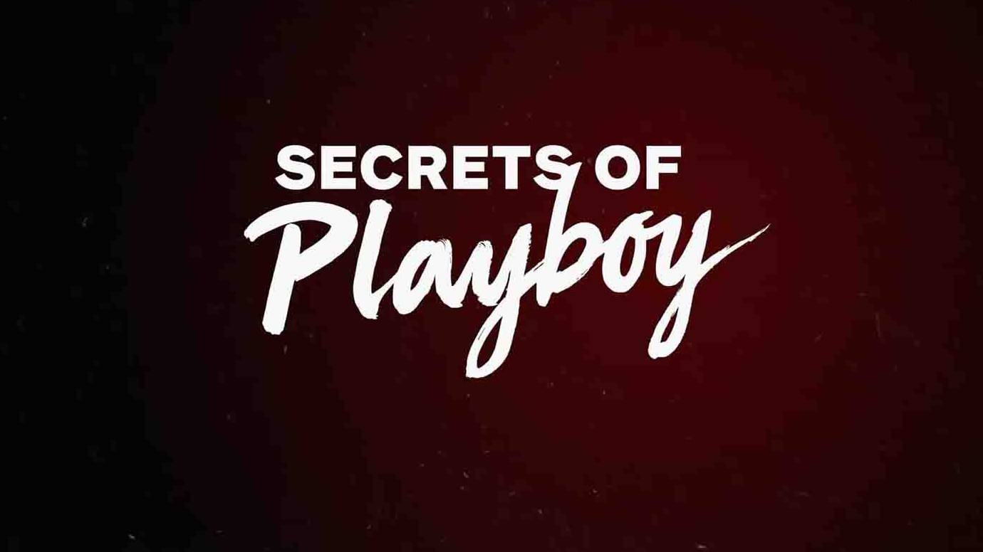 美国纪录片《花花公子的秘密 Secrets of Playboy 2022》第1季全12集 英语中英双字 1080P高清网盘下载