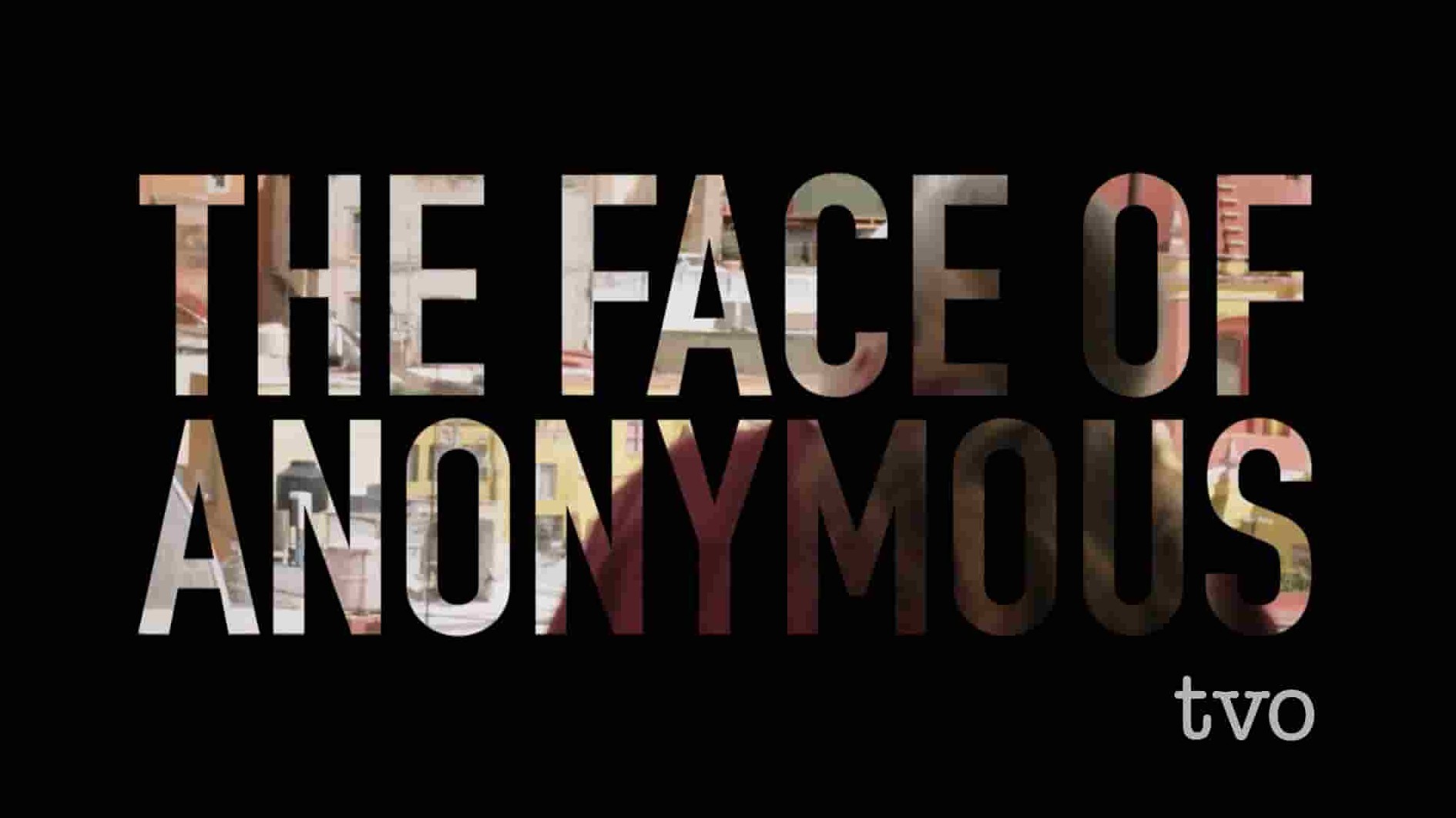 美国纪录片《匿名者的脸/匿名者面孔 The face of anonymous 2021》全1集 英语中字 1080p高清网盘下载