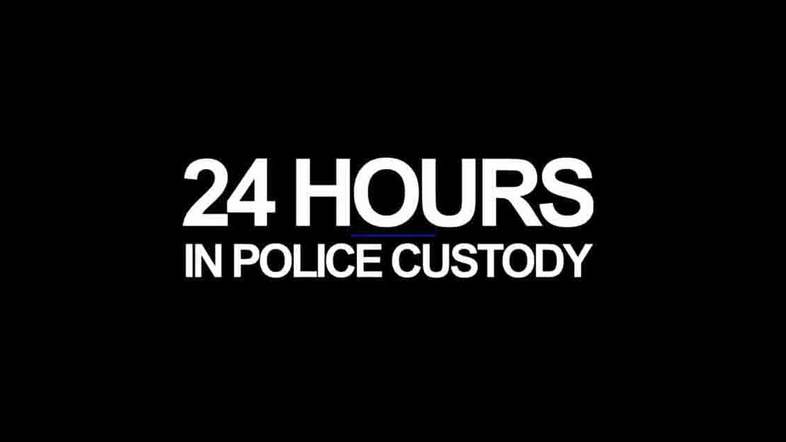 ITV纪录片《24小时警方拘留/警察拘留24小时 24 Hours in Police Custody》第1-8季全52集 英语中英双字 1080P高清网盘下载